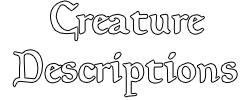Creature Descriptions